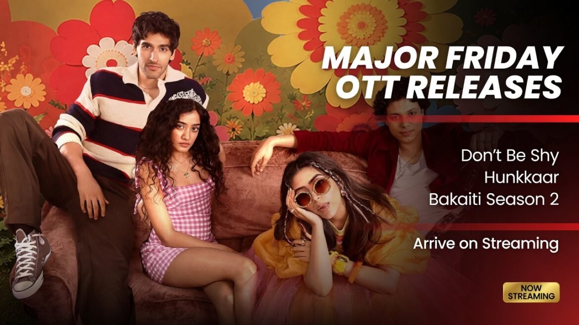 Major Friday OTT Releases